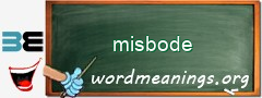 WordMeaning blackboard for misbode